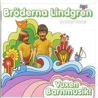 Bröderna Lindgren - Vuxen Barnmusik! ryhmässä CD / Barnmusik @ Bengans Skivbutik AB (658062)