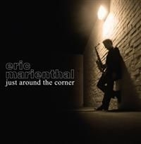 Marienthal Eric - Just Around The Corner ryhmässä CD / Jazz/Blues @ Bengans Skivbutik AB (661932)