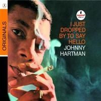 Hartman Johnny - I Just Dropped By To Say Hello ryhmässä CD / Jazz/Blues @ Bengans Skivbutik AB (661941)