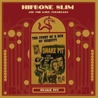 Hipbone Slim & The Knee Tremblers - Snake Pit ryhmässä Övrigt /  @ Bengans Skivbutik AB (662935)