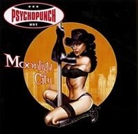 Psychopunch - Moonlight City ryhmässä Övrigt /  @ Bengans Skivbutik AB (663418)