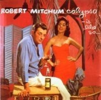 Robert Mitchum - Calypso-Is Like So... ryhmässä Övrigt /  @ Bengans Skivbutik AB (666352)
