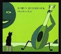 Hitchcock Robyn - Shadow Cat ryhmässä CD @ Bengans Skivbutik AB (667309)