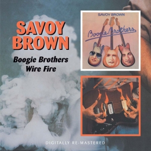 Savoy Brown - Boogie Brothers/Wire Fire