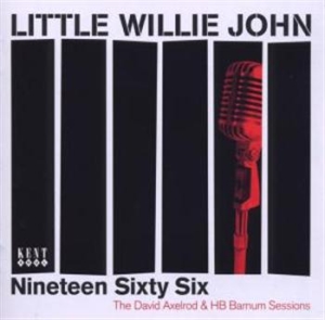 Little Willie John - Nineteen Sixty Six: The David Axelr