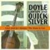 Lawson Doyle /Quicksilve - Once & For Always /The News Is ryhmässä CD / Country @ Bengans Skivbutik AB (687591)