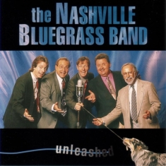 Nashville Bluegrass Band - Unleashed