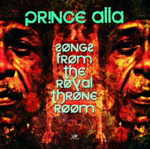 Prince Alla - Songs From The Royal Throne Room