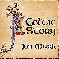 Mark Jon - Celtic Story ryhmässä Externt_Lager / Naxoslager @ Bengans Skivbutik AB (698812)
