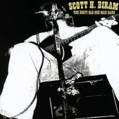Biram Scott H. - Dirty Old One Man Band
