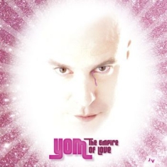Yom - Empire Of Love
