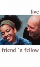 Friend 'n Fellow - Live ryhmässä Musiikki-DVD & Bluray @ Bengans Skivbutik AB (880813)