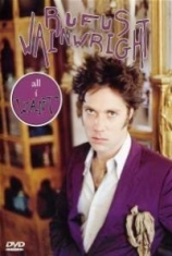 Rufus Wainwright - All I Want ryhmässä Musiikki-DVD & Bluray @ Bengans Skivbutik AB (880909)
