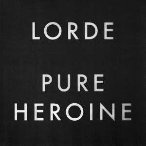 Lorde - Pure Heroine - Vinyl