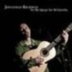 Richman Jonathan - No Me Que Jo De Mi Estrella ryhmässä Övrigt /  @ Bengans Skivbutik AB (950316)