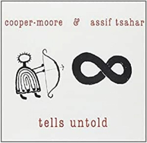 Cooper-Moore & Assif Tsahar - Tells Untold