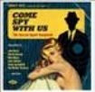 Various Artists - Come Spy With Us ryhmässä CD @ Bengans Skivbutik AB (991523)