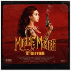 Miracle Master - Tattooed Woman