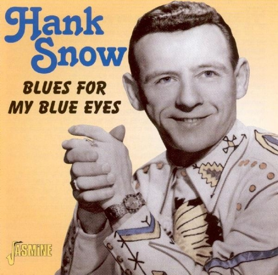 Hank Snow - Blues For My Blue Eyes