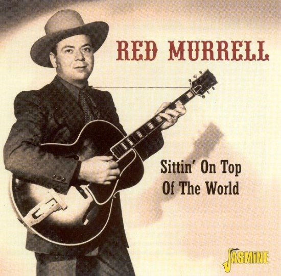 Red Murrell - Sittin' On Top Of The Wor