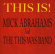 Abrahams Mick And The This Was Band - This Is! Abrahams Mick And The This Was Band - This Is!