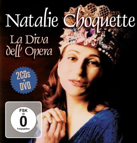 Choquette Natalie - La Diva Dell' Opera (2Cd+Dvd)