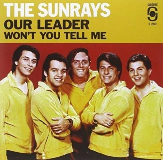 Sunrays The - Our Leader / Won't You Tell Me (Gol