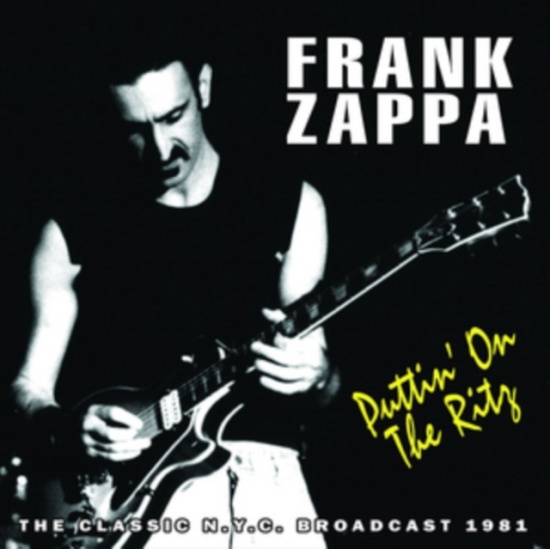 Frank Zappa - Puttin On The Ritz (1981 Radio Broa
