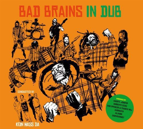 Bad Brains In Dub - Conducted By Kein Hass Da