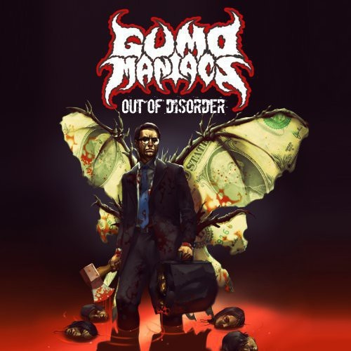 Gumomaniacs - Out Of Disorder