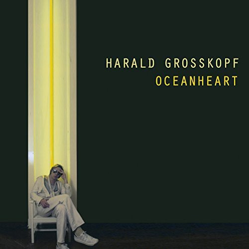 Grosskopf Harald - Oceanheart
