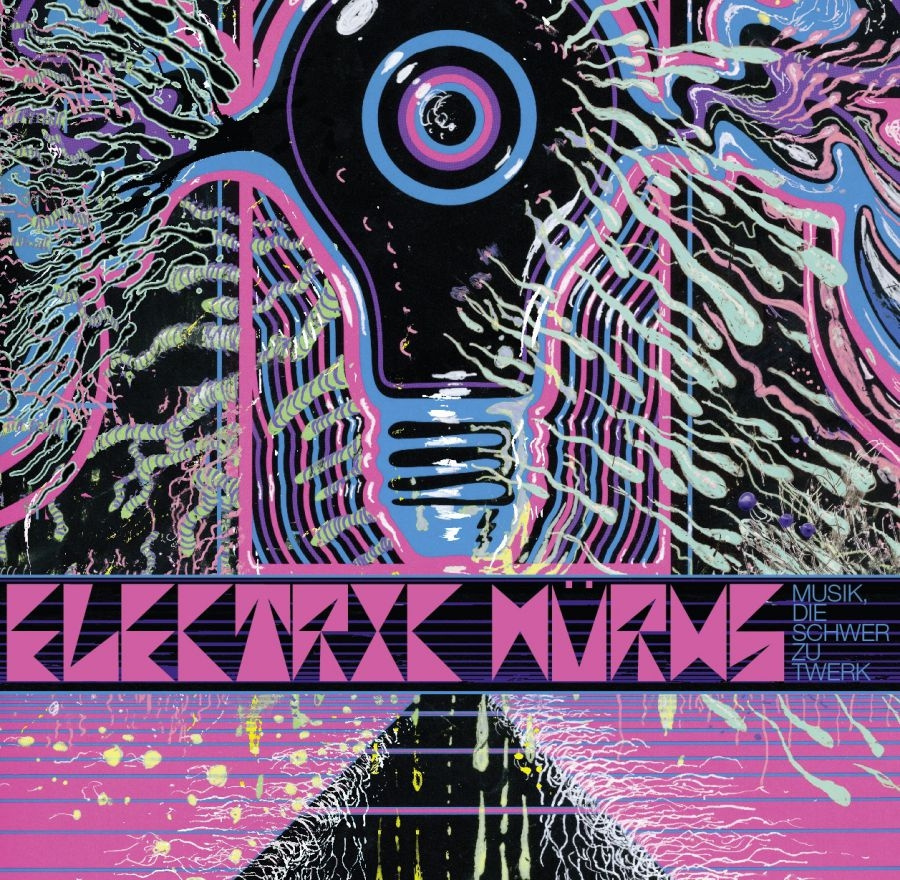 Electric Wurms - Musik Die Schwer Zu Twerk