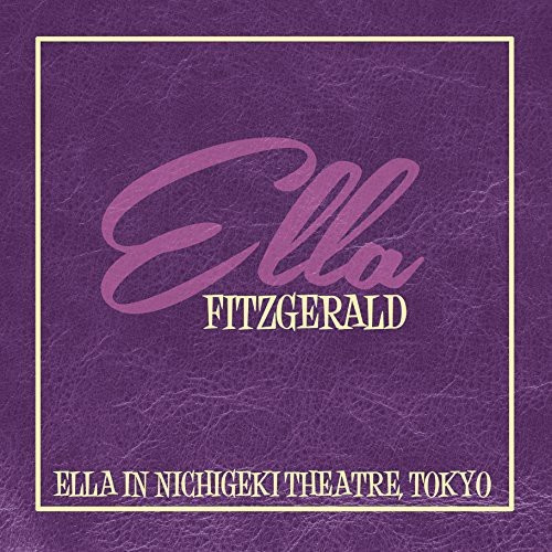 Fitzgerald Ella - Ella In Nichigeki, Tokyo 1953