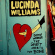Williams Lucinda - Down Where The Spirit Meets The Bon Williams Lucinda - Down Where The Spirit Meets The Bon