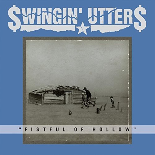 Swingin Utters - Fistful Of Hollow (Vinyl Lp)