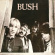 Bush - Bush Bush - Bush