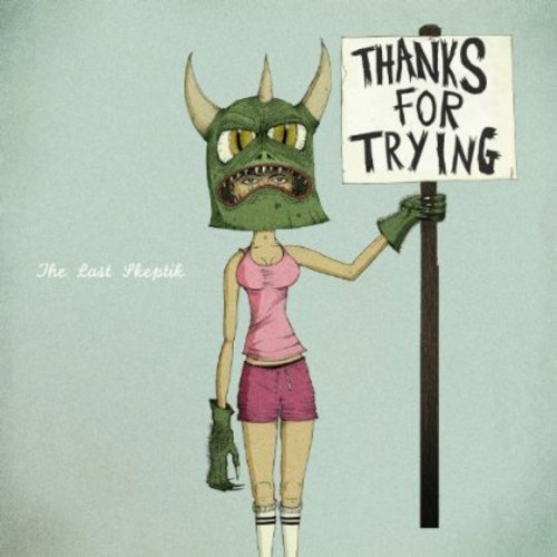 Last Skeptik - Thanks For Trying