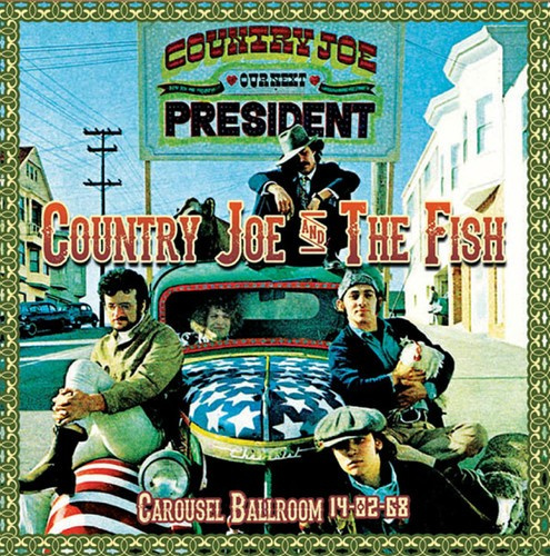 Country Joe And The Fish - Carousel Ballroom 14-02-68
