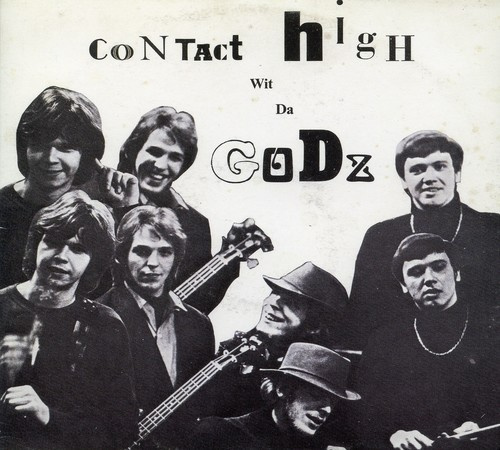 The Godz - Contact High Wit Da Godz (1966)