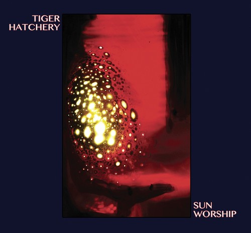 Tiger Hatchery - Sun Worship