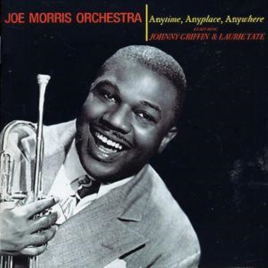 Morris Joe - Anytime, Any Place, Any Where