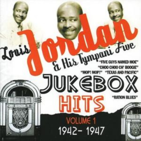 Jordan Louis And His Tympani Five - Jukebox Hits Vol 1 1942-1947