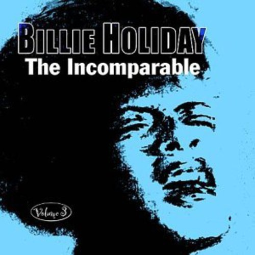 Holiday Billie - Incomparable Volume 3