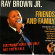 Brown Ray - Friends And Family Brown Ray - Friends And Family