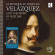 Various Composers - Velazquez And The Music Of His Time Various Composers - Velazquez And The Music Of His Time