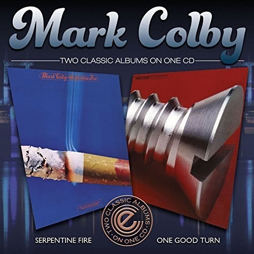 Colby Mark - Serpentine Fire/One Good Turn