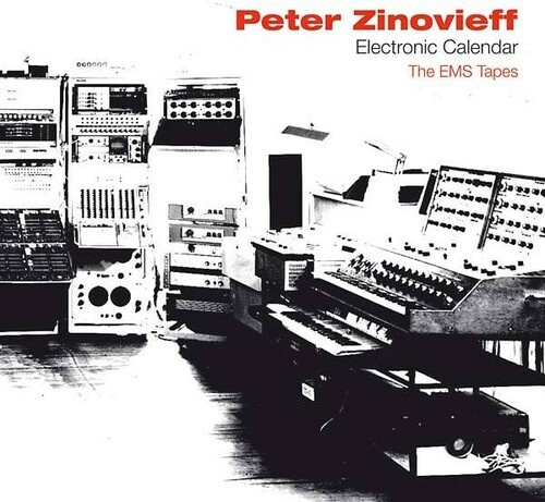 Zinovieff Peter - Electric Calendar / The Ems Tapes