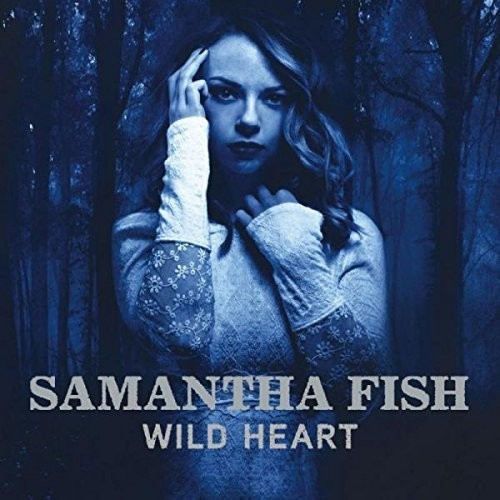 Samantha Fish - Wild Heart