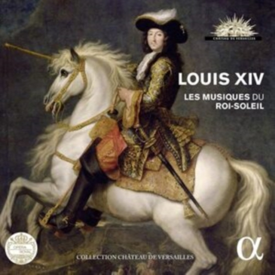 Various Composers - Louis Xiv - Musiques Du Roi-Soleil