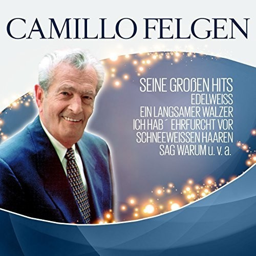 Felgen Camillo - Seine Grossen Hits